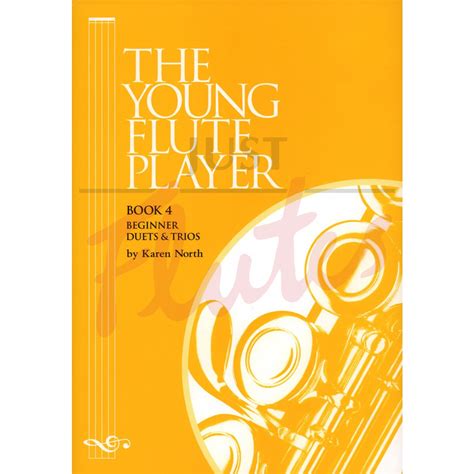  The Young Flute Player Book 4 by Karen North